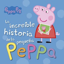 Papel Increible Historia De La Pequeña Peppa, La