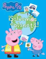 Libro Peppa Pig : Salvemos El Planeta !