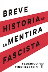 Libro Breve Historia De La Mentira Fascista