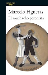 Libro El Muchacho Peronista
