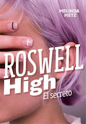 Libro Roswell High : El Secreto
