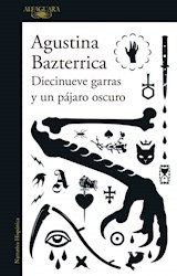 Libro Diecinueve Garras Y Un Pajaro Oscuro