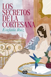 Papel SECRETOS DE LA CORTESANA (LOS SECRETOS DE LA CORTASANA 1)