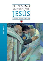 Libro 3. Lucas  El Camino Abierto Por Jesus