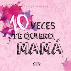 Papel 10 Veces Te Quiero Mama