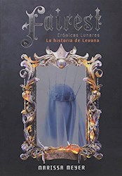 Libro Fairest  ( Libro 5 De La Saga Cronicas Lunares )