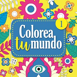 Libro Colorea Tu Mundo 1