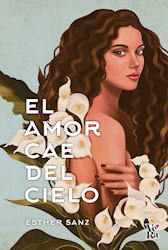 Libro El Amor Cae Del Cielo