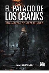 Papel Mazze  Runner -Palacio De Los Cranks, El - Una Novela De Maze Runner