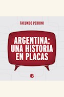 Papel ARGENTINA: UNA HISTORIA EN PLACAS