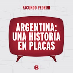Libro Argentina: Uan Historia En Placas