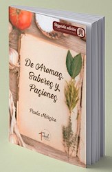 Libro De Aromas ,Sabores Y Pasiones. 2 Ed (Incluye Condimento De Regalo)