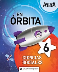 Papel En Orbita 6 Ciencias Sociales Activa Xxi