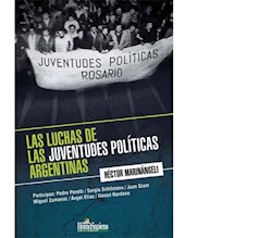 Papel Luchas De Las Juventudes Politicas Argentinas, Las