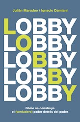 Papel Lobby Como Se Construye El Verdadero Poder