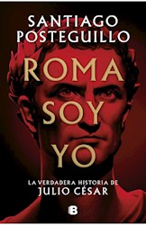 Papel Roma Soy Yo - La Verdadera Historia De Julio Cesar