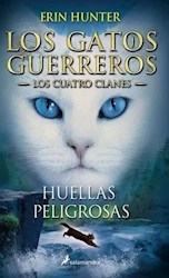 Libro Huellas Peligrosas (Los Gatos Guerreros)