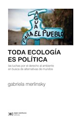 Libro Toda Ecologia Es Politica