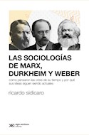 Papel SOCIOLOGÍAS DE MARX, DURKHEIM Y WEBER, LAS