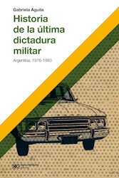 Papel Historia De La Ultima Dictadura Militar