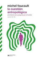Papel Cuestion Antropologica, La