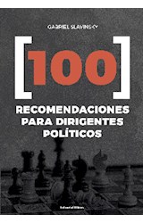  100 recomendaciones para dirigentes políticos