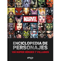 Libro Marvel : Enciclopedia De Personajes 100 Super Heroes Y Villanos