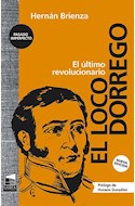 Papel EL LOCO DORREGO (4TA EDICIÓN)