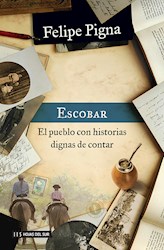 Libro Escobar .El Pueblo Con Historias Dignas De Contar
