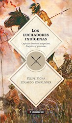 Libro Los Luchadores Indigenas