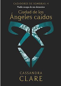 Papel Cazadores De Sombras 4. Ciudad De Los Ángeles Caídos