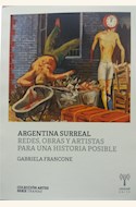 Papel ARGENTINA SURREAL. REDES, OBRAS Y ARTISTAS PARA UNA HISTORIA POSIBLE