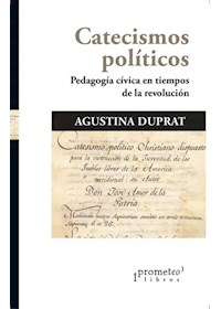 Papel Catecismos Politicos. Pedagogia Civica En Tiempos De La Revolucion