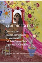 Diccionario Hispanoamericano y Peninsular del Arte Surrealista, Ingenuo y Maravilloso