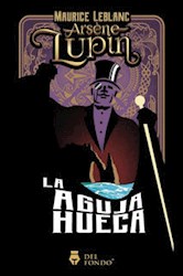 Papel Arsene Lupin . La Aguja Hueca