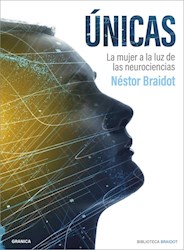 Libro Unicas : La Mujer A La Luz De Las Neurociencias