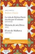 Papel LA VIDA DE RUBEN DARIO ESCCRITA POR EL MISMO (1915 -1912-)  //  HISTORIA DE MIS LIBROS  (1913)  //