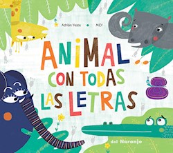 Libro Animales Con Todas Las Letras