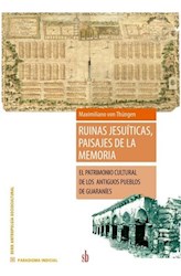 Libro Ruinas Jesuiticas , Paisajes De La Memoria