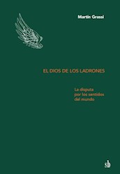 Libro El Dios De Los Ladrones.