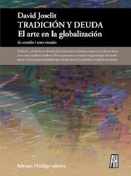 Papel Tradicion Y Deuda - El Arte De La Globalizacion
