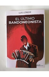  EL ULTIMO BANDONEONISTA