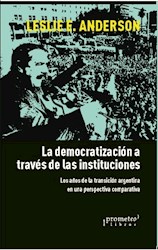 Libro La Democratizacion A Traves De Las Instituciones