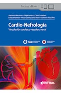 Papel Cardio-Nefrología: Vinculación Cardíaca, Vascular Y Renal