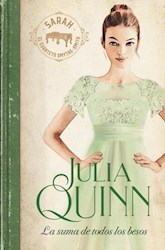 Libro La Suma De Todos Los Besos  ( Libro 3 Saga Cuarteto Smythe-Smit )