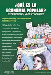 Libro Que Es La Economia Popular ? Experiencias ,Voces Y Debates