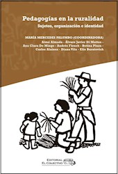 Libro Pedagogias De La Ruralidad .Sujetos Organizacion E Identidad