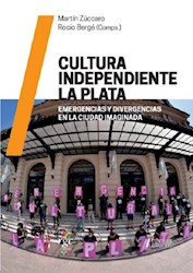 Libro Cultura Independiente La Plata