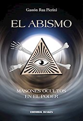 Libro El Abismo. Masones Ocultos En El Poder