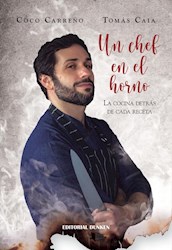 Libro Un Chef En El Horno. La Cocina Detras De Cada Receta.